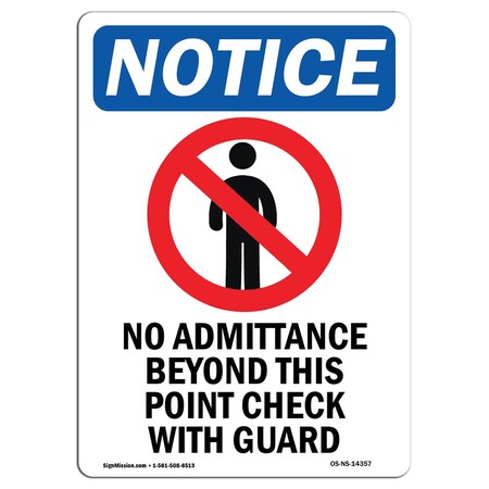 Signmission Sign, 24" H, 18" W, Aluminum, No Admittance Beyond Sign With Symbol, Portrait, 1824-V-14357 OS-NS-A-1824-V-14357